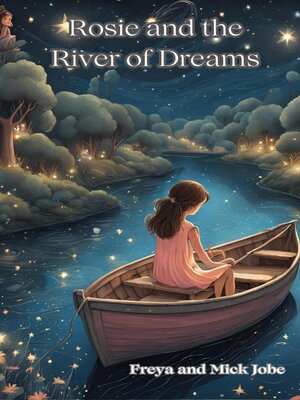 cover image of Rosie and the River of Dreams
